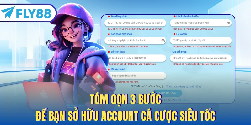 Tóm gọn 3 bước để bạn sở hữu account cá cược siêu tốc